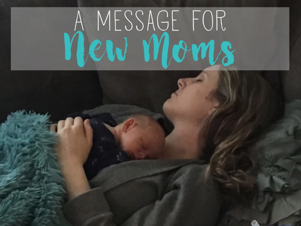 A Message for New Moms | One Hangry Mama