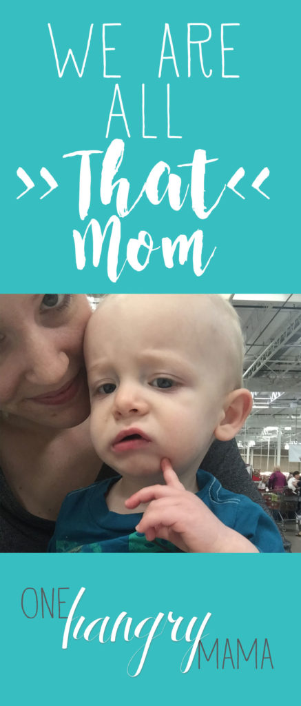 We Are All That Mom | One Hangry Mama