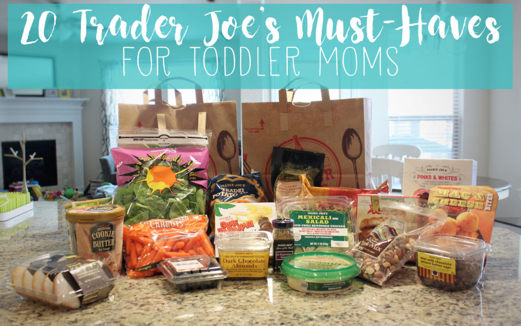 20 things you MUST get at a Trader Joe's if you're a toddler mom!