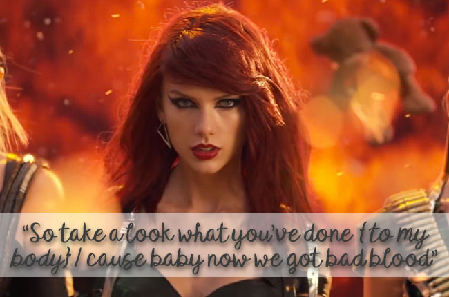 Taylor Swift Anthems for 13 Stages of Motherhood - Bad Blood