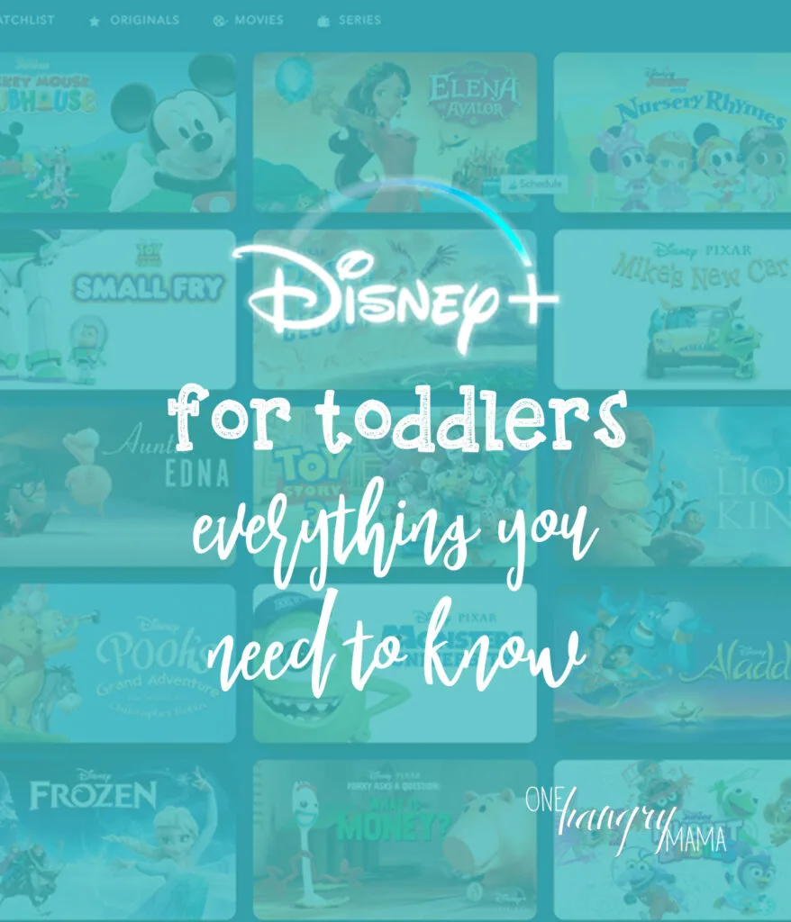 https://onehangrymama.com/wp-content/uploads/2019/11/disney-plus-toddlers-header-2-878x1024.jpg.webp