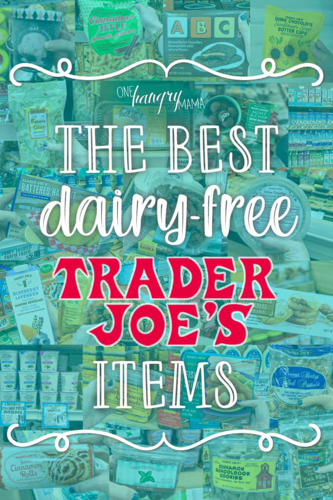 The Best Dairy-Free Trader Joe's Items text graphic for pinterest