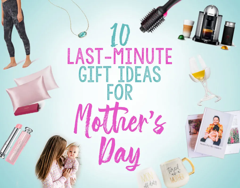 10 Quick & Easy Last Minute Mother's Day Gifts - Everyday Party